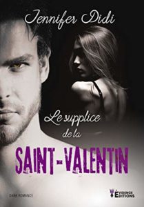 Le supplice de la Saint-Valentin