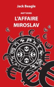 vol 2-L affaire Miroslav