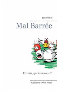 Mal barrée